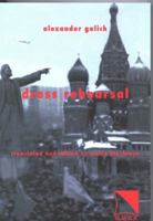Dress Rehearsal: A Story in Four Acts and Five Chapters 0893573388 Book Cover