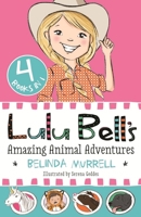 Lulu Bell's Amazing Animal Adventures 1925324354 Book Cover