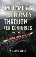 One Family’s Journey Through Ten Centuries - Book 2 1035889412 Book Cover