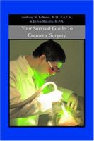 Your Survival Guide to Cosmetic Surgery 1419667661 Book Cover