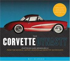 The Corvette Dynasty (The...Dynasty) 1932855823 Book Cover