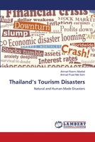 Thailand’s Tourism Disasters: Natural and Human-Made Disasters 3659515434 Book Cover