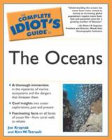 The Complete Idiot's Guide to the Oceans 002864462X Book Cover