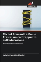 Michel Foucault e Paulo Freire: un contrappunto sull'educazione (Italian Edition) 6208297222 Book Cover
