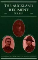 Auckland Regiment 1914 1918: Being An Account Of The Doings On Active Service Of The First, Second And Third Battalions Of The Auckland Regiment 1843428016 Book Cover