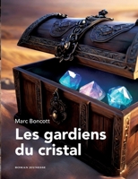 Les gardiens du cristal (French Edition) 2322561029 Book Cover