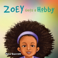 Zoey Gets a Hobby 1669818969 Book Cover