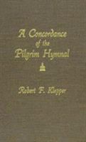 A Concordance of the Pilgrim Hymnal 0810822539 Book Cover