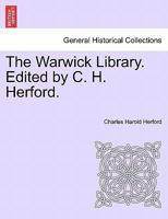 The Warwick Library. Edited by C. H. Herford VOL.I. 1241458170 Book Cover