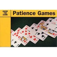 Patience Games (Know the Game) 0713642084 Book Cover