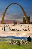 A Woman's Touch 0692294449 Book Cover