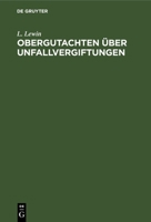 Obergutachten über Unfallvergiftungen 3112675916 Book Cover