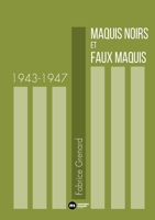 Maquis noir et faux maquis 1943-1947 (French Edition) 2380946086 Book Cover