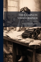 The Complete Stenographer 1024805417 Book Cover
