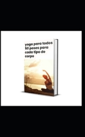 yoga para todos 50 poses para cada tipo de corpo B0C2S5MW53 Book Cover