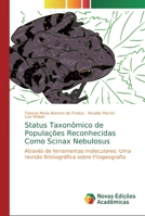 Status Taxonômico de Populações Reconhecidas Como Scinax Nebulosus: Através de ferramentas moleculares: Uma revisão Bibliográfica sobre Filogeografia 6139756529 Book Cover