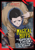 Magical Buffs: The Support Caster is Stronger Than He Realized! (Manga) Vol. 5 B0F3W7SRNP Book Cover