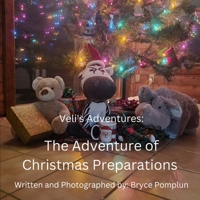 Veli's Adventures: The Adventure of Christmas Preparations B0BNZQP1BK Book Cover