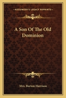 A Son of the Old Dominion 0548409145 Book Cover