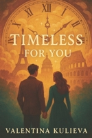 Timeless for You B0FG7RB6SC Book Cover