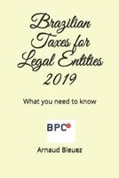 Brazilian Taxes for Legal Entities: What you need to know 1793378940 Book Cover