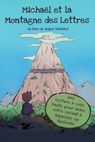 Micha�l et la Montagne des Lettres: une lecture � voix haute pour aider votre enfant � d�passer sa dyslexie 8797256943 Book Cover