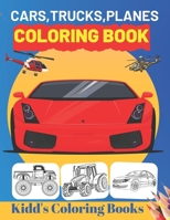 Cars, Trucks, Planes Coloring Book: Unique Coloring Pages For Kids Ages 2-4, 4-8 B092KZWH6N Book Cover