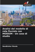 Analisi del modello di rete fluviale con MODSIM - Un caso di studio (Italian Edition) 6209870317 Book Cover