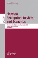 [(Haptics: Perception, Devices and Scenarios )] [Author: Manuel Ferre] [Sep-2008]