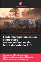 Epidemiologia molecular e impactos socioeconómicos da febre do Vale do Rift (Portuguese Edition) 6209075991 Book Cover