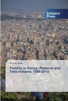 Fertility in Kenya: Patterns and Determinants 1989-2014 6138840186 Book Cover