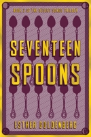 Seventeen Spoons 1955905835 Book Cover