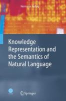 Knowledge Representation and the Semantics of Natural Language (Cognitive Technologies) 3540244611 Book Cover