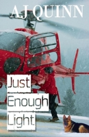Just Enough Light 162639685X Book Cover