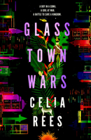 Glass Town Wars 1782691634 Book Cover
