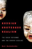Russian Grotesque Realism: The Great Reforms and the Gentry Decline 0814254683 Book Cover