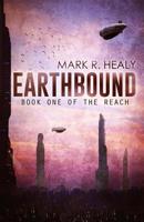 Earthbound (The Reach, Book 1) 1514614065 Book Cover