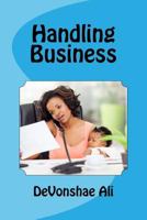 Handling Business 1546649514 Book Cover