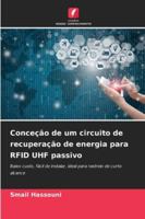 Conceção de um circuito de recuperação de energia para RFID UHF passivo: Baixo custo, fácil de instalar, ideal para rastreio de curto alcance (Portuguese Edition) 620681596X Book Cover