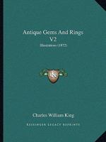 Antique Gems and Rings; Volume 2 1146198388 Book Cover