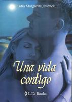 Una Vida Contigo 6074572356 Book Cover