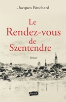 Le rendez-vous de Szentendre: Roman (French Edition) B0858TFHTP Book Cover