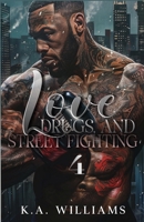 Love, Drugs, And Street Fighting 4 B0FVD7TLBR Book Cover