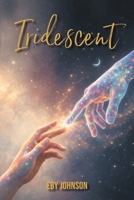 Iridescent B0GVVSMCJ4 Book Cover