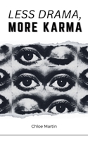 Less Drama, More Karma (Emotional Help) B0DZG77V6K Book Cover