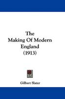 The Making of Modern England 1104498626 Book Cover