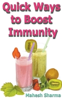 Quick Ways to Boost Immunity B0B9Q5MDGF Book Cover