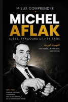 Mieux comprendre Michel Aflak (French Edition) B0F1W5QV5V Book Cover