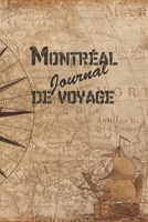 Montr�al Journal de Voyage: 6x9 Carnet de voyage I Journal de voyage avec instructions, Checklists et Bucketlists, cadeau parfait pour votre s�jour en Montr�al et pour chaque voyageur. 1699178739 Book Cover