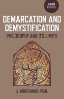 Demarcation and Demystification: Philosophy and Its Limits 1789042267 Book Cover